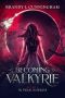 [Pyralis 01] • Becoming Valkyrie